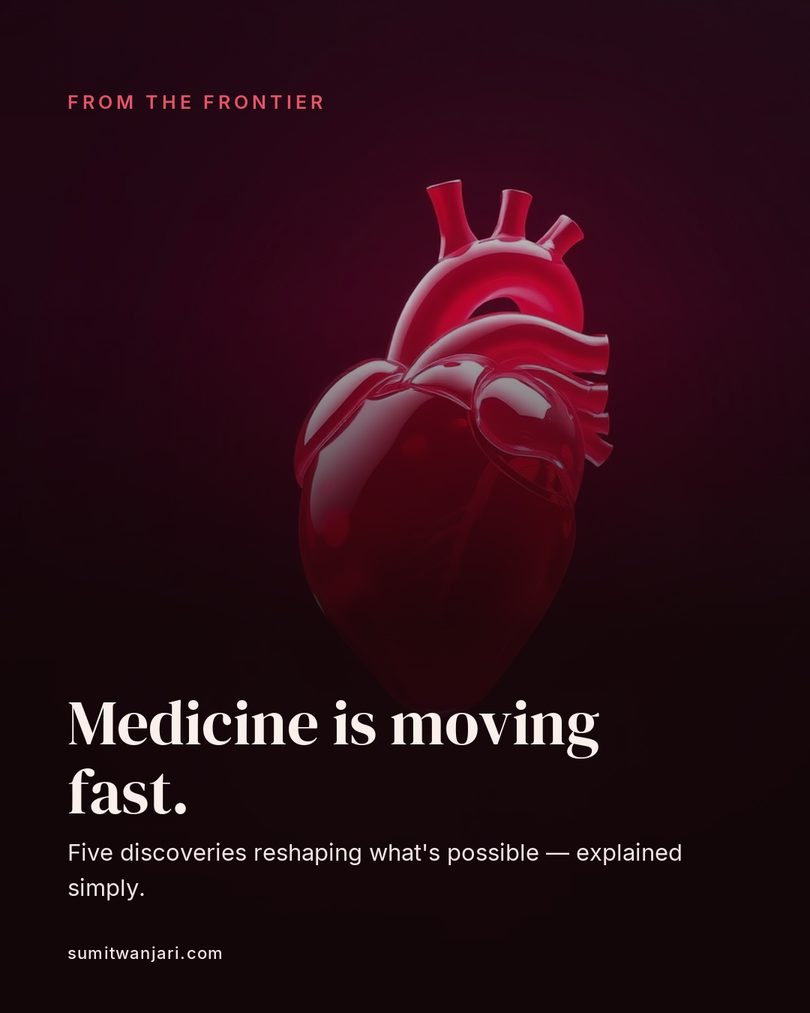 Medicine is moving fast — five discoveries reshaping what's possible