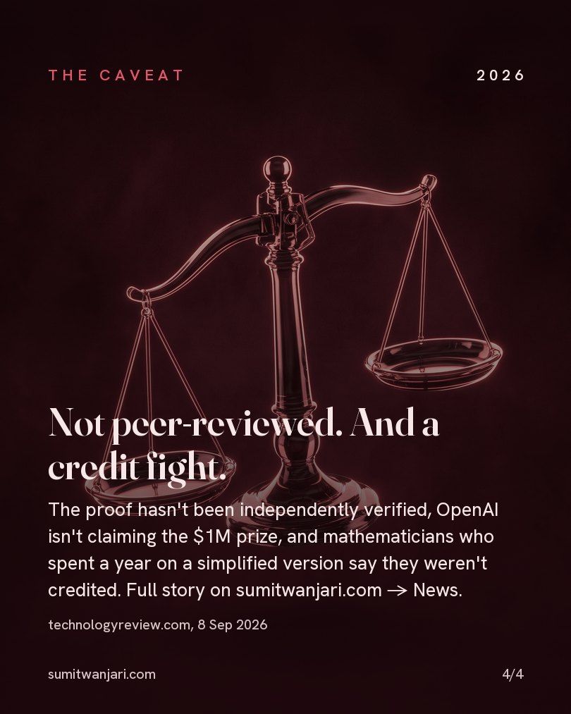 Not peer-reviewed, and a credit fight — the proof awaits independent verification and OpenAI is not claiming the million-dollar prize